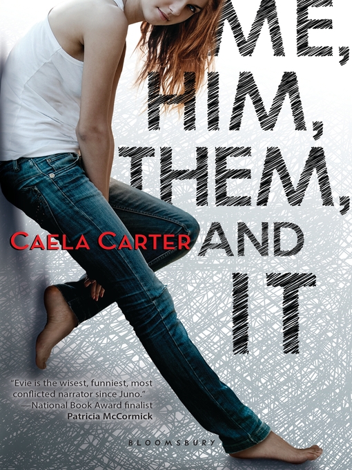 Title details for Me, Him, Them, and It by Caela Carter - Wait list